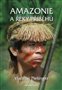 Amazonie a řeky příběhů