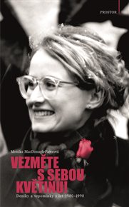 Vezměte s sebou květinu! - Monika MacDonagh-Pajerová