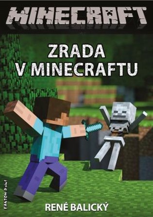 Zrada v Minecraftu - René Balický