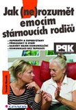 Obálka knihy Jak (ne)rozumět emocím stárnoucích rodičů