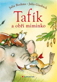 Tafík a obří miminko - Julia Boehmeová