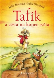 Tafík a cesta na konec světa - Julia Boehmeová
