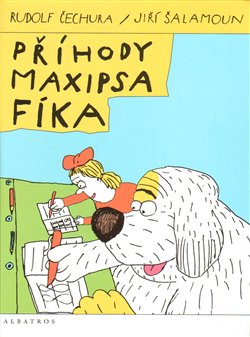 Příhody maxipsa Fíka - Rudolf Čechura