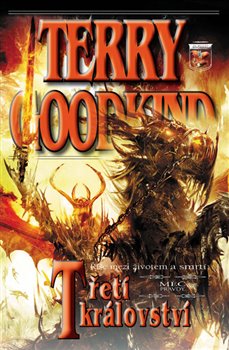 Levně Třetí království. Meč pravdy - Terry Goodkind
