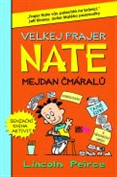 Levně Velkej frajer Nate - Mejdan čmáralů - Lincoln Peirce