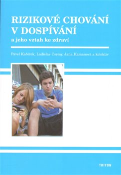 Levně Rizikové chování v dospívání - Pavel Kabíček