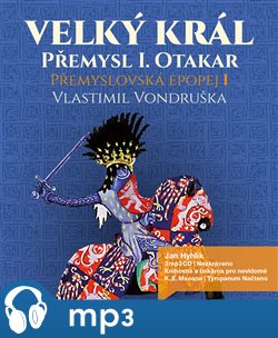Levně Velký král Přemysl Otakar I, mp3 - Vlastimil Vondruška