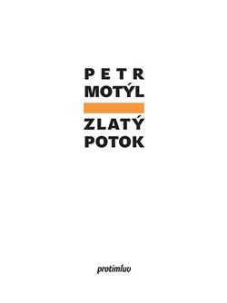 Levně Zlatý potok - Petr Motýl