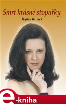 Levně Smrt krásné stopařky - Hynek Klimek e-kniha
