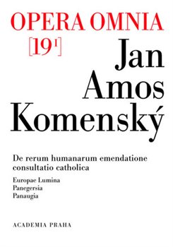 Levně Opera omnia 19/I. Jan Amos Komenský - Jan Amos Komenský
