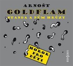 Levně Standa a dům hrůzy. Horor pro děti, CD - Arnošt Goldflam