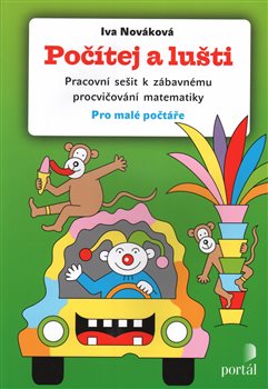 Počítej a lušti. Pracovní sešit k zábavnému procvičování matematiky koupíte na Kosmas.cz