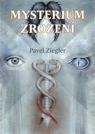 Mysterium zrození - Pavel Ziegler