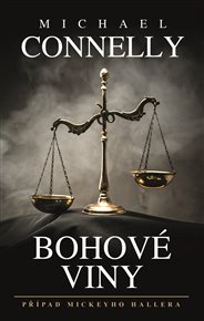 Bohové viny - Michael Connelly