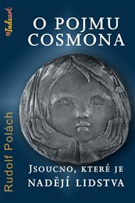 O pojmu cosmona: Jsoucno, které je nadějí lidstva - Rudolf Polách