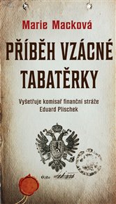 Příběh vzácné tabatěrky - Marie Macková