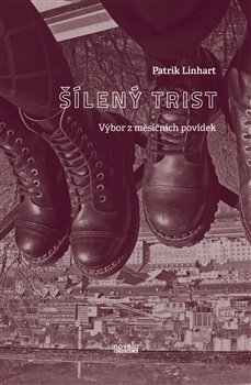 Šílený Trist - Výbor z Měsíčních povídek koupíte na Kosmas.cz