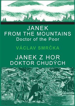 Janek z hor, doktor chudých / Janek from the Mountains, Doktor of the Poor