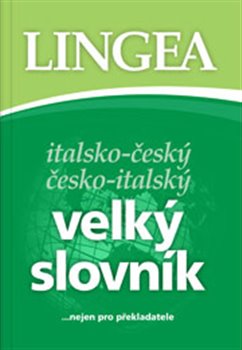 Levně Italsko-český česko-italský. velký slovník