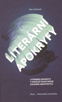 Levně Literární apokryfy v novější české próze - Petr Hrtánek