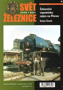 Levně Svět železnice speciál 4 - Železniční vzpomínky nejen na Přerov - Dušan Šimek