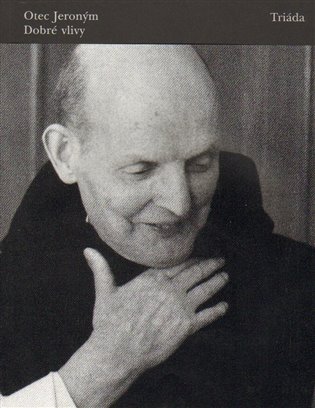 Dobré vlivy - Otec Jeroným