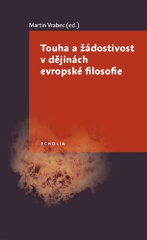 Levně Touha a žádostivost v dějinách evropské filosofie
