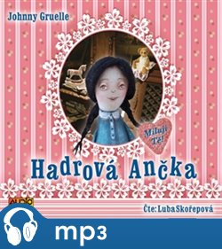 Levně Hadrová Ančka, mp3 - Ljuba Skořepová