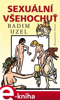 Levně Sexuální všehochuť - Radim Uzel e-kniha