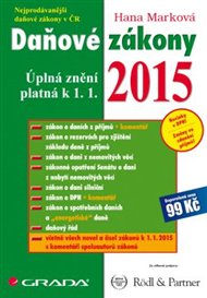Daňové zákony 2015: Úplná znění platná k 1. 1. 2015 - Hana Marková