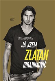 Já jsem Zlatan Ibrahimović - Zlatan Ibrahimović, David Lagercrantz