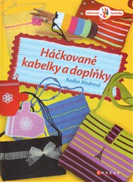 Háčkované kabelky a doplňky - Radka Modrová