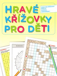 Hravé křížovky pro děti -  kol.
