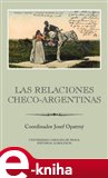 Las relaciones checo-argentinas - obálka