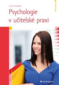 Psychologie v učitelské praxi - Václav Holeček