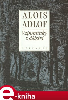 Levně Vzpomínky z dětství - Alois Adlof e-kniha