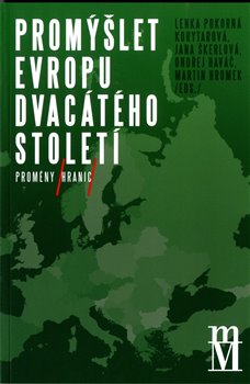 Levně Promýšlet Evropu dvacátého století II. Proměny hranic
