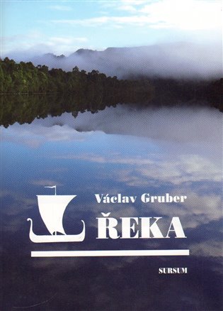 Řeka - Václav Gruber