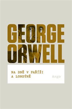 Levně Na dně v Paříži a Londýně - George Orwell