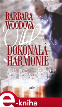 Dokonalá harmonie - Barbara Wood e-kniha