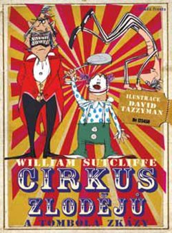 Levně Cirkus zlodějů a tombola zkázy - William Sutcliffe