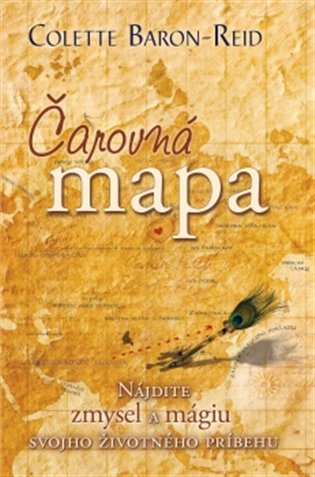 Čarovná mapa: Nájdite zmysel a mágiu svojho životného príbehu - Colette Baron-Reid