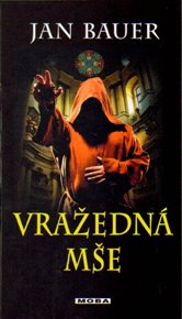 Vražedná mše - Jan Bauer