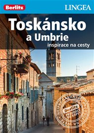 Toskánsko a Umbrie: Inspirace na cesty