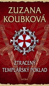 Ztracený templářský poklad - Zuzana Koubková
