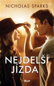 Nejdelší jízda - Nicholas Sparks