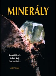 Minerály: Velká encyklopedie - Rudolf Ďuďa, Luboš Rejl, Dušan Slivka