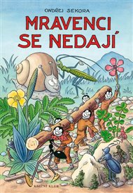 Mravenci se nedají - Ondřej Sekora