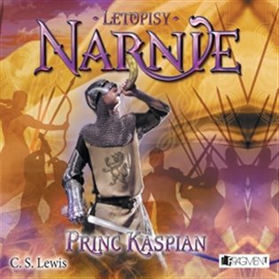 Letopisy Narnie 4 - Princ Kaspian - 