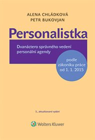 Personalistka: Dvanáctero správného vedení personální agendy - Petr Bukovjan, Alena Chládková
